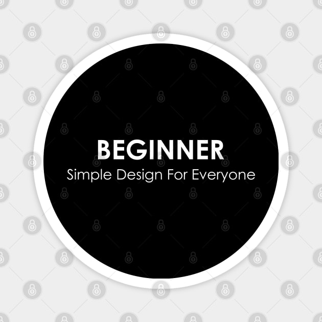 Beginner - 01 Magnet by SanTees